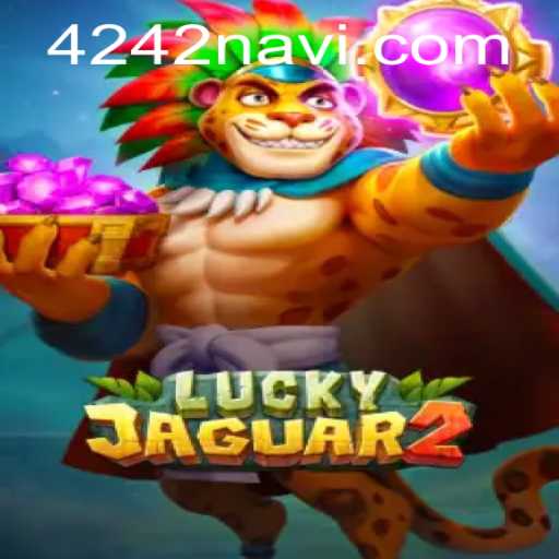 Discover the Thrills of Luckyjaguar2: The Ultimate Gaming Experience